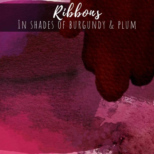 Ribbons in shades of Burgundy & Plum
