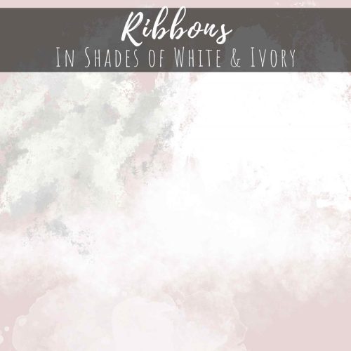 Ribbon in Shades of White & Ivory